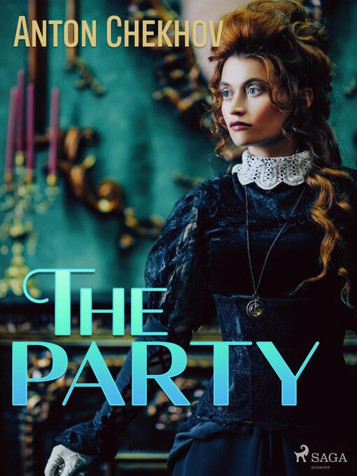 Titeldetaljer för The Party av Anton Tchekhov - Tillgänglig